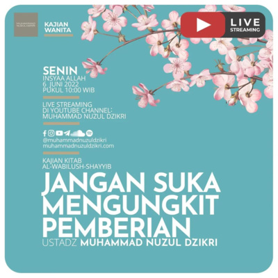 Kajian Wanita 86. "JANGAN SUKA MENGUNGKIT PEMBERIAN" | Kitab Al-Wabilush-Shayyib