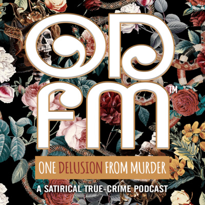 Episode 9: One Delusion From Murder