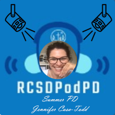 RCSDPODPD Summer PD ft Jennifer Casa-Todd