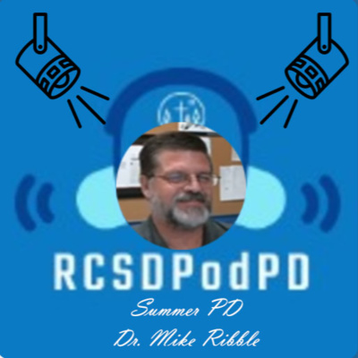 RCSDPODPD Summer PD ft Dr. Mike Ribble