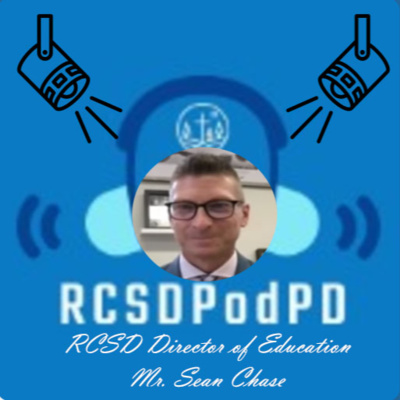 RCSDPodPD Episode 11 - Interview w/ RCSD Director of Education Mr. Sean Chase