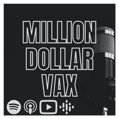 MILLION DOLLAR VAX
