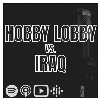 HOBBY LOBBY VS IRAQ
