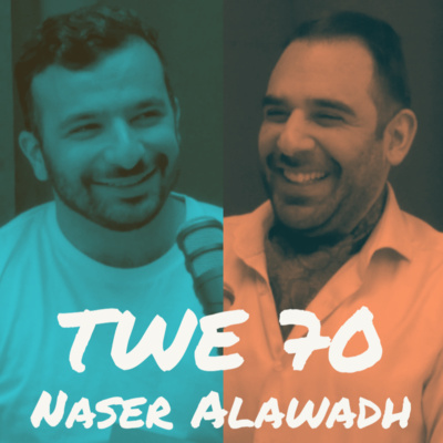 TWE 70 | Nasser Alawadh