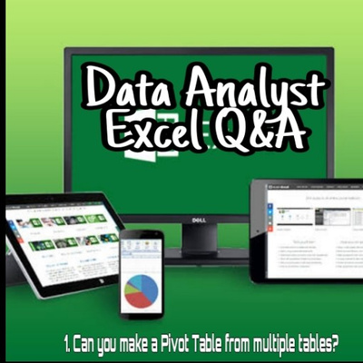 Data Analyst Excel Q1 Can You Make A Pivot Table From Multiple Tables By Data Analyst Interview Questions Answers A Podcast On Anchor