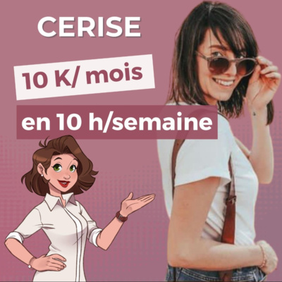 52. Cerise : une coach qui réussit... Sans compromis ! 🚀