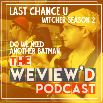 The WeView\'d Podcast