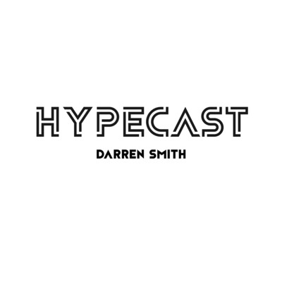 HYPECAST#7 | Darren Smith - The reality of a night club owner