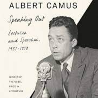 Book Review: Albert Camus Speaking Out: Lectures and Speeches: 1937-1958