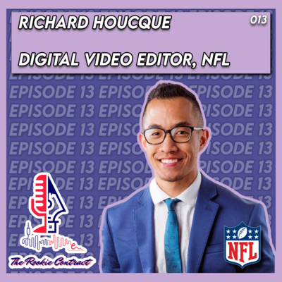 The Rookie Contract, Ep. 13: Richard Houcque, NFL