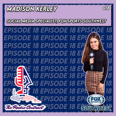 The Rookie Contract, Ep. 18: Madison Kerley, FOX Sports Southwest