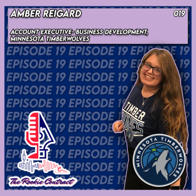 The Rookie Contract, Ep. 19: Amber Reigard, Minnesota Timberwolves