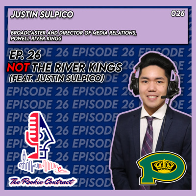 Ep. 26: NOT the River Kings (Feat. Justin Sulpico)