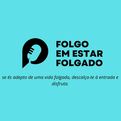 folgo em estar folgado EP102. ir a recurso, chatgpt, do bairro alto ao algarve, preguiça de olx episode artwork