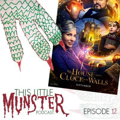 TLM:E12 - The House With A Clock In Its Walls (2018)