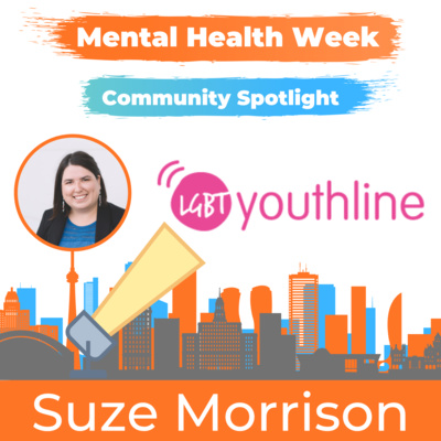 17 - Mental Health Week - LGBT Youthline - Community Spotlights