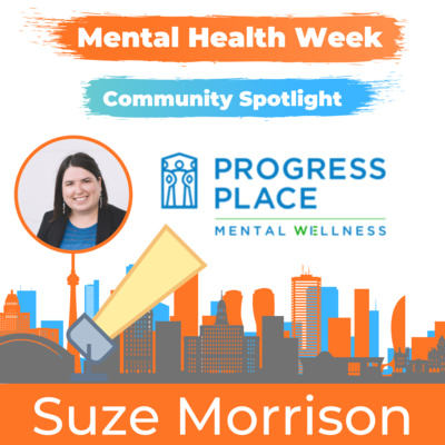 19 - Mental Health Week - Progress Place - Community Spotlights