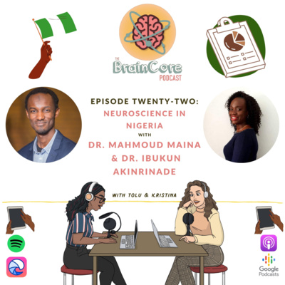 22 - Neuroscience in Nigeria (with Ibukun Akinrinade & Mahmoud Maina)