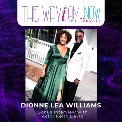 Bonus | The Way I Am...Now: Actor Keith David