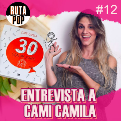 Episodio #12 - Entrevista a Cami Camila 🖌️ episode artwork