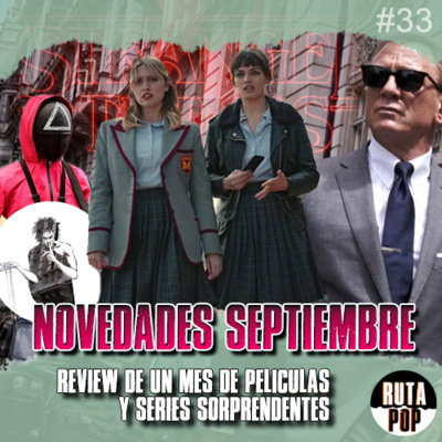 Episodio #33 - Novedades Septiembre: review de un mes de película 🎬 episode artwork