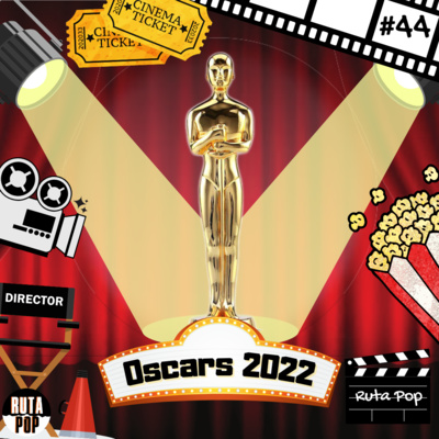 Episodio #44: Oscars 2022 - Nuestras prediciones para esta gala episode artwork
