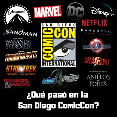 Episodio #45: ¿Qué pasó en la San Diego ComicCon? episode artwork