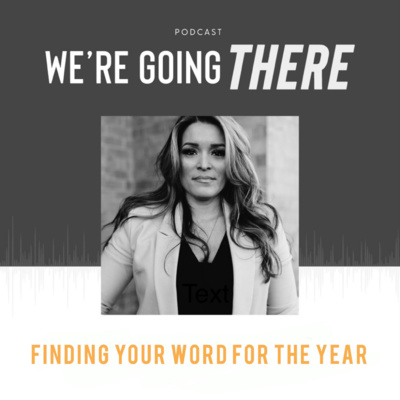 Ep 14: BONUS Finding Your Word for the Year with Bianca Juarez Olthoff