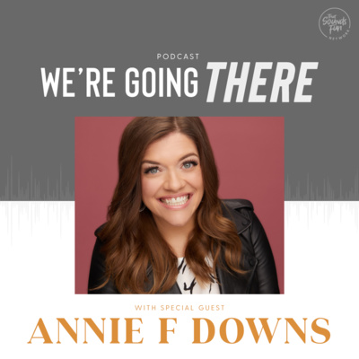 Ep 18: THAT SOUNDS FUN with Annie F. Downs