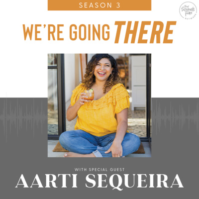 Ep 42: Soul Food for Your Ears with Aarti Sequeira