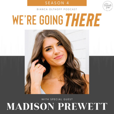 Ep 56: Strength, Grace and Courage with Madison Prewett