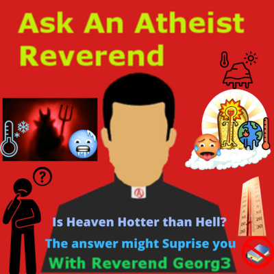 Is Heaven Hotter Than Hell?