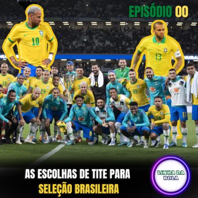 Quatro Linhas #00 - Dani Alves? Antony? E o Danilo? Cola e vem ouvir a resenha 👊🏽 episode artwork