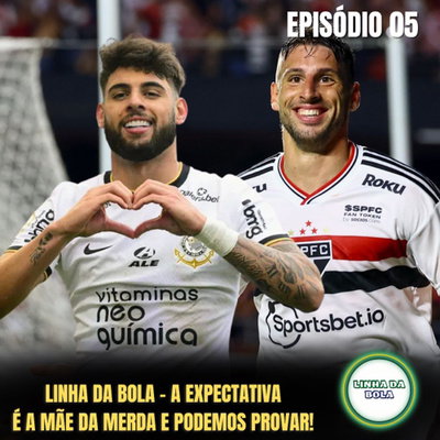 Quatro Linhas #05 - A expectativa é a mãe da merda, no futebol então.. episode artwork
