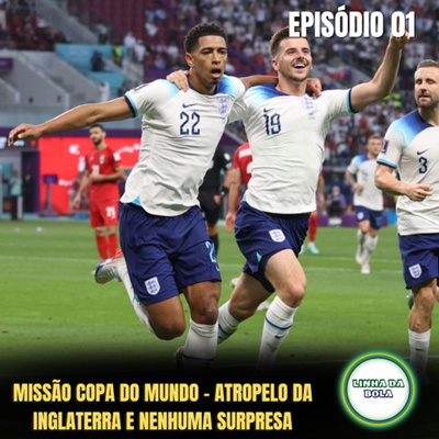 Missão Copa do Mundo #01 - Atropelo inglês e nenhuma surpresa. episode artwork