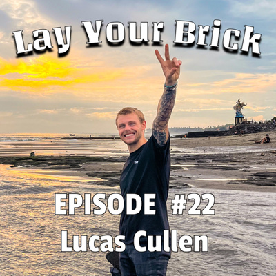 LYB | Episode 22: Lucas Cullen