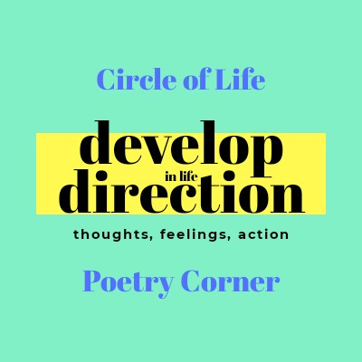Circle of Life - Poetry Corner