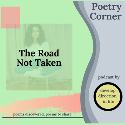 The Road Not Taken - Poetry Corner