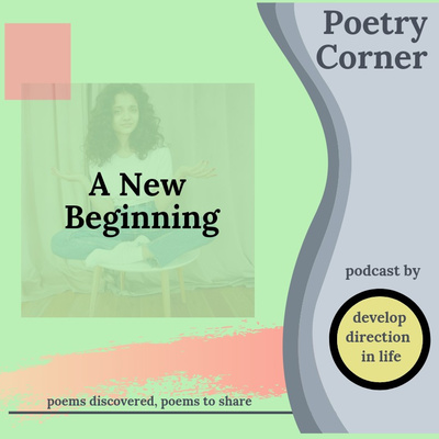 A New Beginning - Poetry Corner
