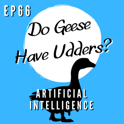 Episode 66 - Artificial Intelligence