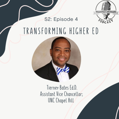 Transforming Higher ED with Dr. Tierney Bates 