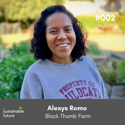 The intersection of racial and environmental justice with Alexys Romo