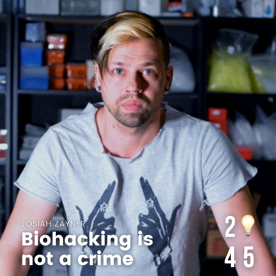 Biohacking is not a crime #1 ft. Josiah Zayner