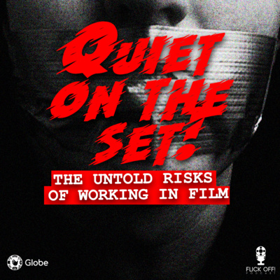S2 EP29: QUIET ON THE SET: The Untold Risks of Working in Film S2 EP29: QUIET ON THE SET: The Untold Risks of Working in Film