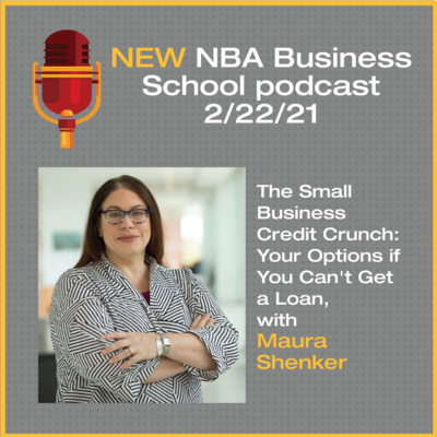 Season 2 - Episode 4: The Small Business COVID Credit Crunch: Your Options If You Can't Get a Loan