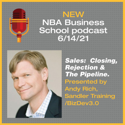 Season 2, Episode 12: Sales - Closing, Rejection & The Pipeline