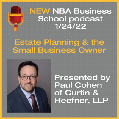 Season 3, Episode 1: Estate Planning & the Small Business Owner