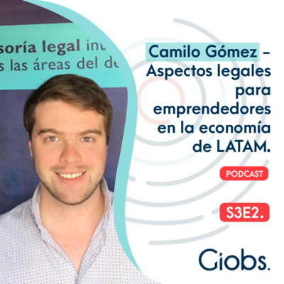 Camilo Gómez - Aspectos legales para emprendedores en la economía LATAM