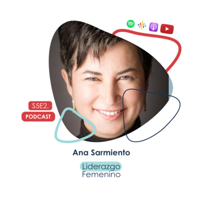 Ana Sarmiento - Liderazgo Femenino 