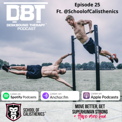 Ep 25: Redefine Your Impossible Ft. @SchoolofCalisthenics